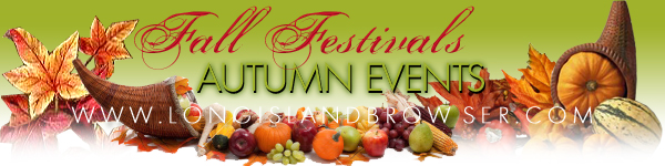 Autumn Fall Festivals Events - Nassau County, Suffolk County, Long Island, New York