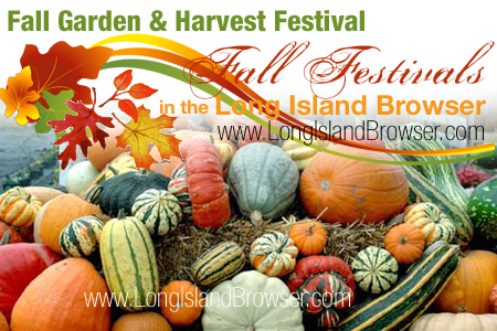 Fall Garden and Harvest Festival -  Long Island, New York