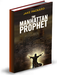 The Manhattan Prophet by Jake Packard