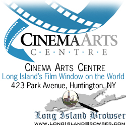 Cinema Arts Centre · Long Island's Film Window on the World