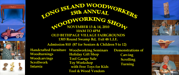 Long Island Woodworkers 15th Annual Woodworking Show - Long Island, New York