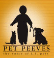 Pet Peeves - The Voice of Long Island Pets - Long Island, New York
