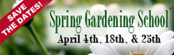 Spring Gardening School