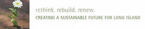 Sustainable Long Island - Fourth Annual Sustainability Conference - Preparing All Long Islanders For The Green Economy