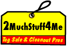 2muchstuff4me Tag Sales · Estate Liquidation · Content Cleanouts