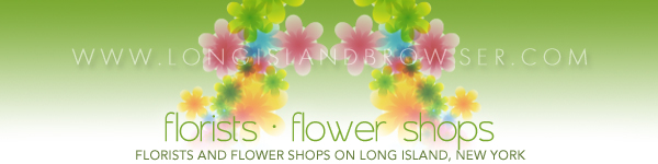 Flower Shops and Florists on Long Island, New York