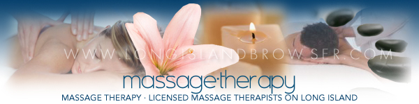 Massage Therapy - Licensed Massage Therapists - Nassau Suffolk Hamptons Long Island New York