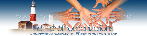 Long Island non profit non-propfit not for profit organizations, institutions, associations, guilds, councils, coalitions,  alliances, foundations, societies, leagues.