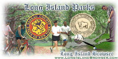 Long Island Parks Nassau Suffolk Hamptons Long Island New York parks active parks passive parks recreation hobby pastime exercise play activities amusement nature Nassau Suffolk Hamptons Long Island New York North Fork South Fork North Shore South Shore.