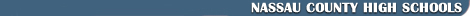 Long Island Browser - Education / Nassau County High Schools