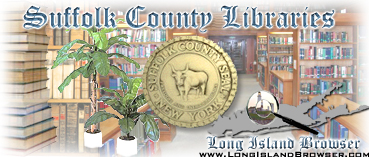 Long Island Browser - Library Libraries Suffolk County Long Island New York