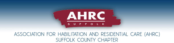 Association for the Help of Retarded Children (AHRC) Suffolk County Chapter - Long Island, New York