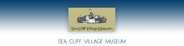 Sea Cliff Village Museum - Sea Cliff Village Nassau County Long Island New York