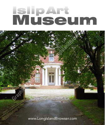 The Islip Art Museum - Islip Suffolk County Long Island New York