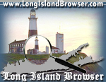 Long Island Browser Directory of Long Island New York covering Nassau and Suffolk Counties