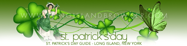 St Patrick's Day Guide Events Parades Long Island New York - Long Island St Patrick's Day Guide Events Parades - Valentines Celebration - Long Island - Celebrating Valentine's Day on Long Island, New York 
